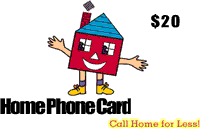 Home Phone Card $20
